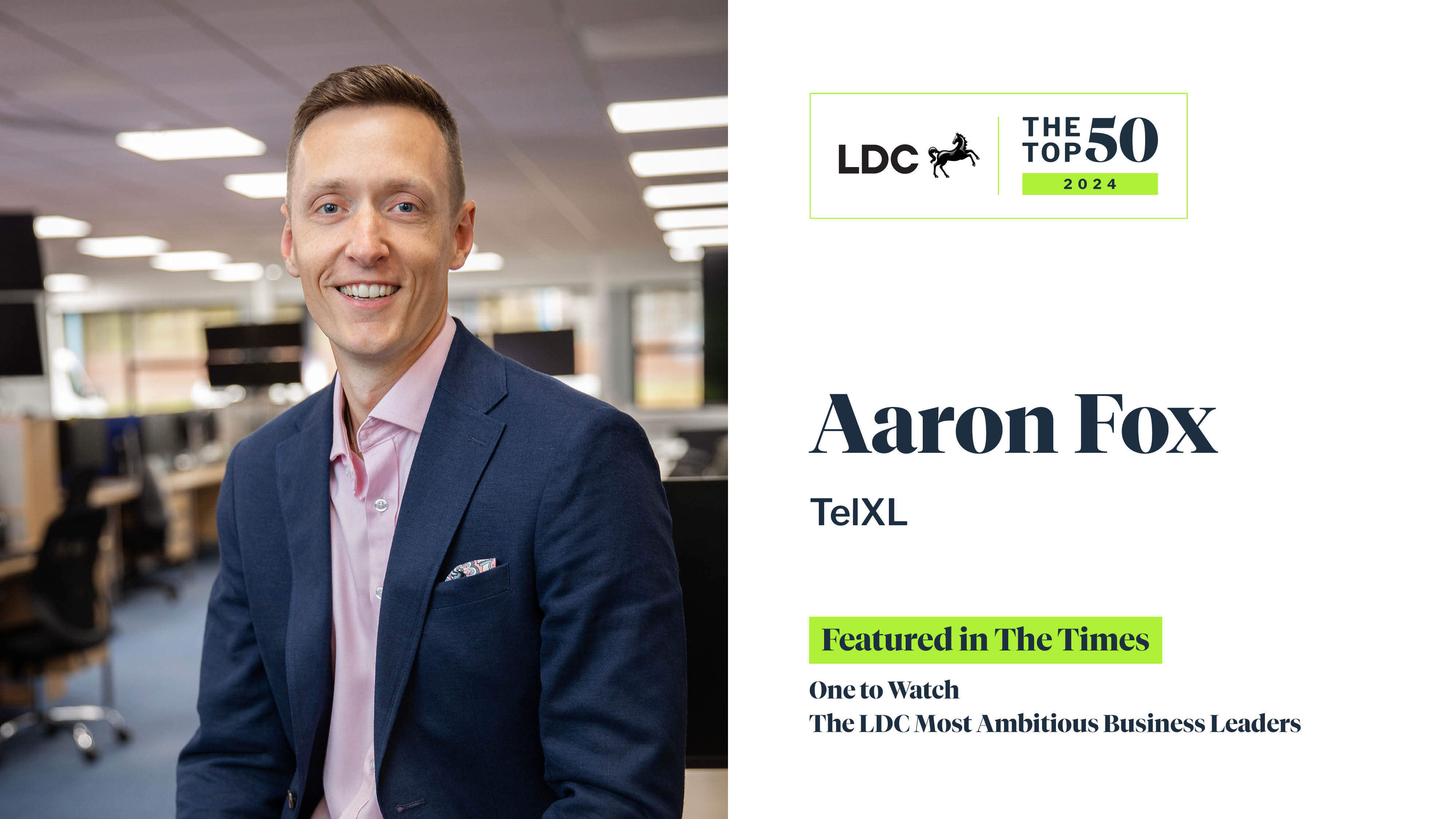 Aaron Fox named as One to Watch in The LDC Top 50 Most Ambitious Business Leaders for 2024